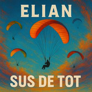 Elian (Sus de tot)