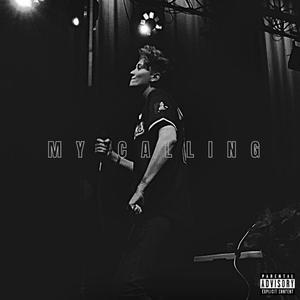 My Calling (Explicit)