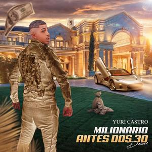 Milionário Antes Dos 30 (DELUXE) [Explicit]