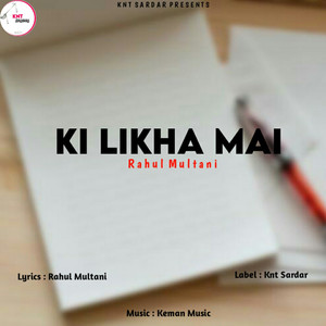 Ki Likha Mai