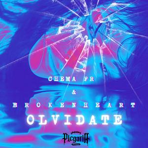 OLVIDATE (feat. B R O K E N H E A R T)