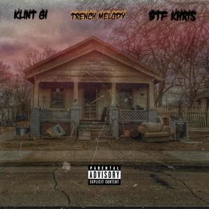 Trench Melody (feat. Klint Gi) (Explicit)