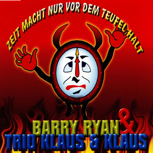 Barry Ryan - Zeit Macht Nur Vor Dem Teufel Halt (Karaoke Version)