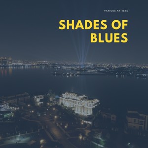 Shades of Blues