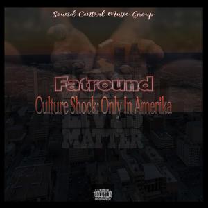 Culture Shock: Only in Amerika (Explicit)