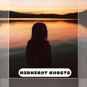 Midnight Ghosts