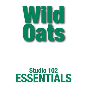 Wild Oats: Studio 102 Essentials