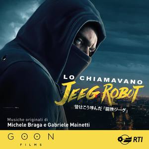 Lo chiamavano Jeeg Robot (Colonna sonora originale del film)