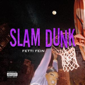 Slam Dunk (Explicit)