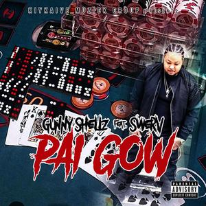 PAI GOW (feat. SWERV) (Explicit)