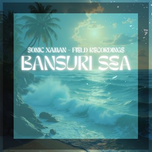 Bansuri Sea