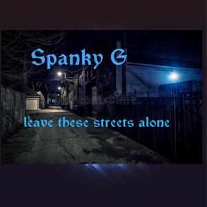 Leave theses streets alone (Explicit)