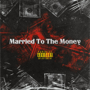 Married To The Money (Explicit)