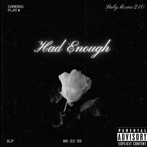 Had Enough (Official Audio|Explicit)