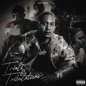 Trails & Tribulations (Explicit)