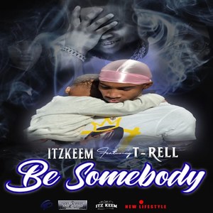 Be Somebody (Explicit)