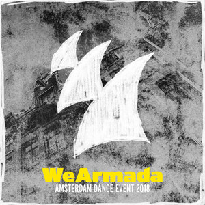 WeArmada - Amsterdam Dance Event 2018 – Armada Music (Explicit)