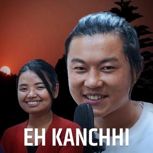 Eh Kanchhi ~ Music Track (feat. Suvam Chamling Rai, Shreya Rai & Manoj Sangson Rai)