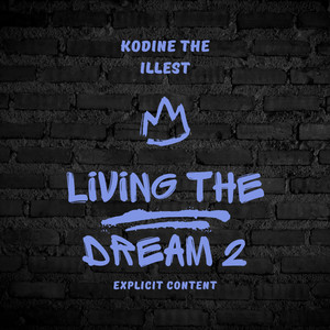 living the dream 2 (Explicit)