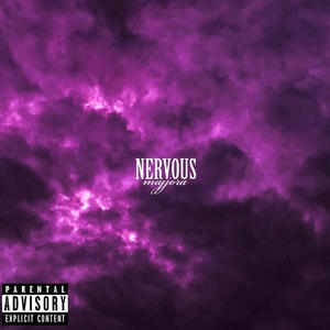 nervous (Explicit)