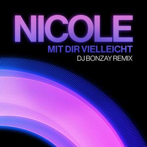 Mit dir vielleicht (DJ Bonzay Remix)