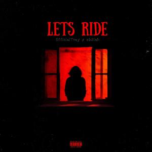 Lets Ride (Explicit)