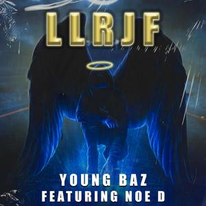 LLRJF (feat. Noe D) [Explicit]