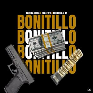 Bonitillo (feat. lalo la letra & LUNATICO ALAN)