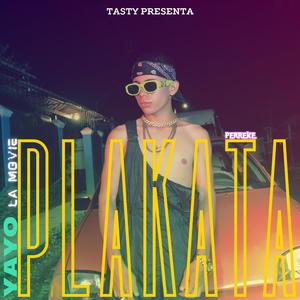 PLAKATA (feat. YAYO LA MOVIE) [Explicit]