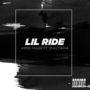 LIL RIDE(feat. Yng Tama) (Explicit)