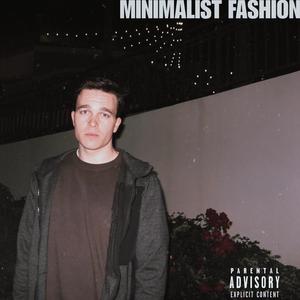 Minimalist Fashion (feat. Jake Matthew) [Explicit]