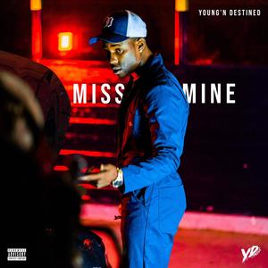 Miss Mine (Explicit)