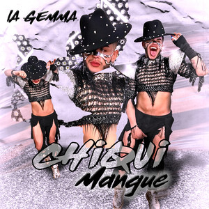 Chiqui Mangue (Explicit)