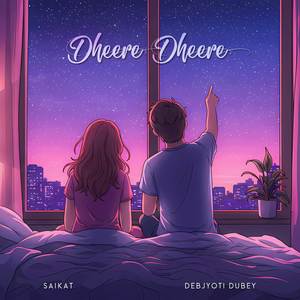 Dheere Dheere