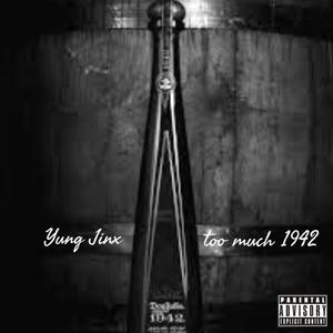 Too much 1942 (Explicit)