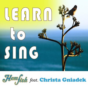 Learn to Sing (feat. Christa Gniadek)