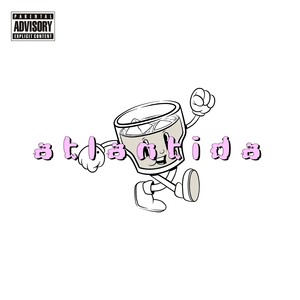 Atlantida (prod. by BabyFreakk) (Explicit)