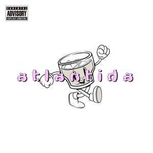 Atlantida (prod. by BabyFreakk) [Explicit]