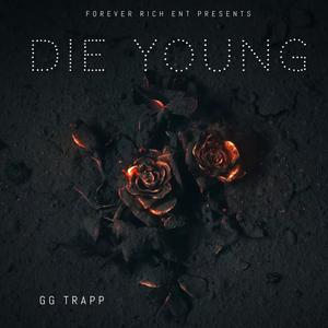 DIE YOUNG (Explicit)