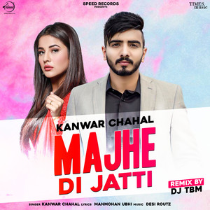 Majhe Di Jatti (Remix)