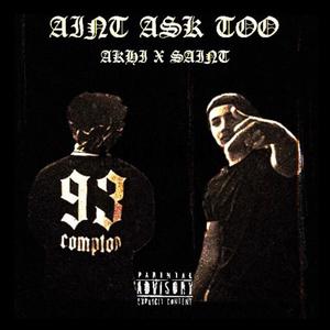 AINT ASK TOO (feat. SAINT) (Yvng Finxssa Remix|Explicit)