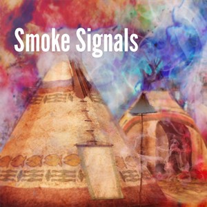 Smoke Signals (Explicit)