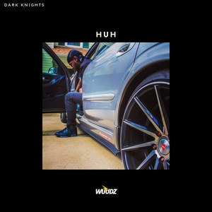 Wuudz - HUH
