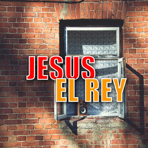 Jesus El Rey