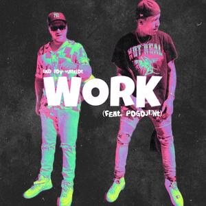 WORK (feat. Pogojunt & Motus) (Explicit)