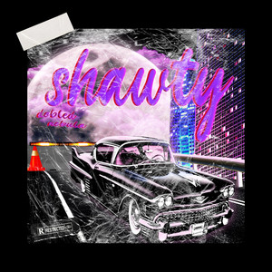 Shawty (Explicit)