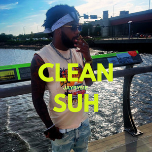 Clean Suh (Explicit)