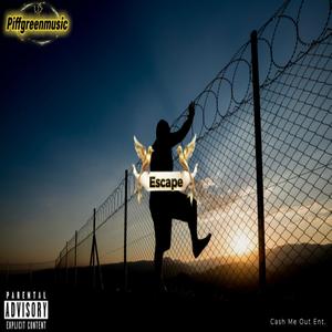 I Jus Wanna Escape (Explicit)