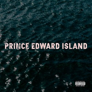 Prince Edward Island (Explicit)