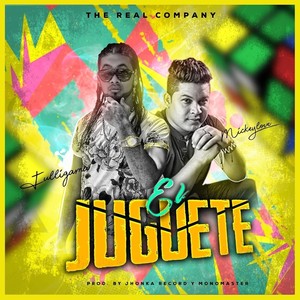 El Juguete (feat. Mickey Love)